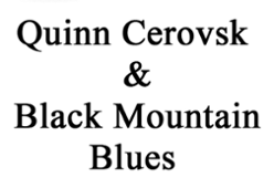 Quinn Cerovski & Black Mountain Blues